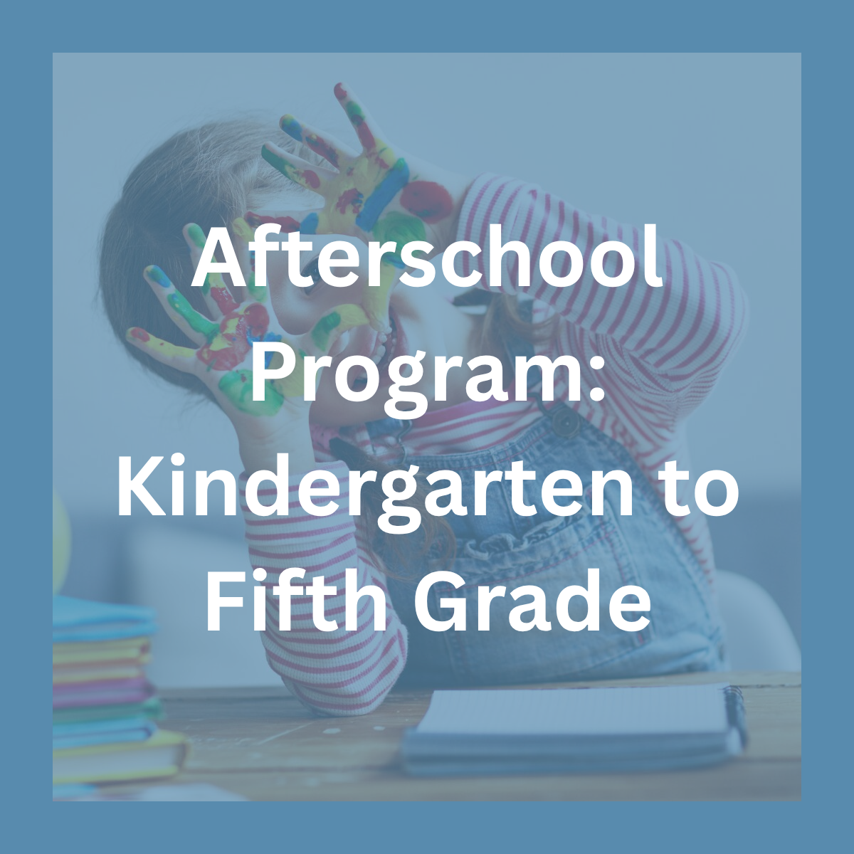Afterschool Program Kindergarten to Fifth Grade(2)